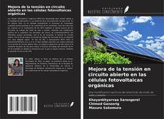 Bookcover of Mejora de la tensión en circuito abierto en las células fotovoltaicas orgánicas