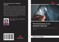 The Unconscious as an Aesthetic Operator的封面