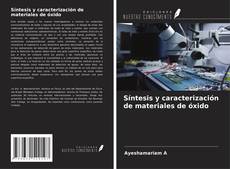 Bookcover of Síntesis y caracterización de materiales de óxido