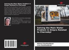 Buchcover von Solving the Main Water Problem in Dnipro Related to Chernobyl
