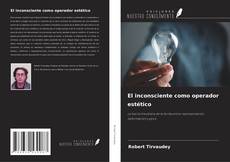 Обложка El inconsciente como operador estético