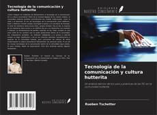 Tecnología de la comunicación y cultura hutterita kitap kapağı