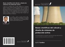Capa do livro de Bases científicas del cálculo y diseño de sistemas de protección activa 