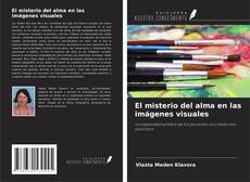 Bookcover of El misterio del alma en las imágenes visuales