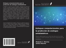 Capa do livro de Enfoques computacionales para la predicción de análogos antidiabéticos 