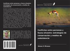 Borítókép a  Conflictos entre personas y fauna silvestre: estrategias de conservación y medios de subsistencia - hoz