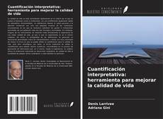 Borítókép a  Cuantificación interpretativa: herramienta para mejorar la calidad de vida - hoz