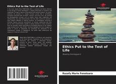 Ethics Put to the Test of Life kitap kapağı