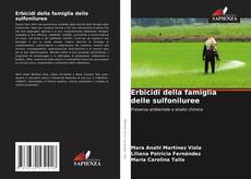 Bookcover of Erbicidi della famiglia delle sulfoniluree