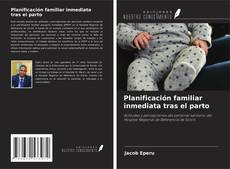 Capa do livro de Planificación familiar inmediata tras el parto 