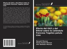 Обложка Efecto del GA3 y del Ethrel sobre la caléndula francesa Tagetes patula Linn
