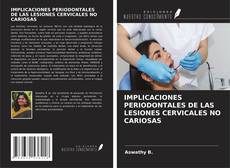 Capa do livro de IMPLICACIONES PERIODONTALES DE LAS LESIONES CERVICALES NO CARIOSAS 