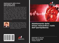 Bookcover of Adattamento dello stress miocardico: ruolo dell’iperlipidemia