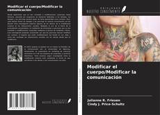Borítókép a  Modificar el cuerpo/Modificar la comunicación - hoz