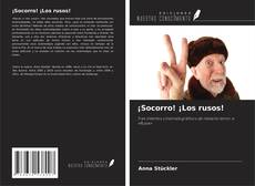 Portada del libro de ¡Socorro! ¡Los rusos!