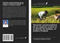 Capa do livro de Situación socioeconómica de las mujeres rurales en el distrito de Kadapa, en Andhra Pradesh 