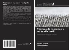 Buchcover von Técnicas de impresión y serigrafía textil