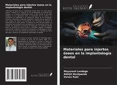 Capa do livro de Materiales para injertos óseos en la implantología dental 