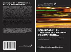 Portada del libro de SEGURIDAD EN EL TRANSPORTE Y GESTIÓN MEDIOAMBIENTAL