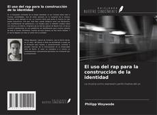 El uso del rap para la construcción de la identidad kitap kapağı