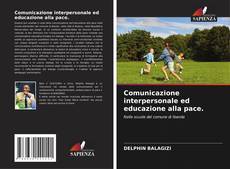 Borítókép a  Comunicazione interpersonale ed educazione alla pace. - hoz