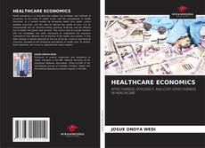 Bookcover of HEALTHCARE ECONOMICS