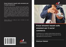 Bookcover of Prezzi dinamici basati sulle emozioni per il social commerce