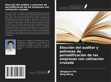 Borítókép a  Elección del auditor y patrones de periodificación de las empresas con cotización cruzada - hoz