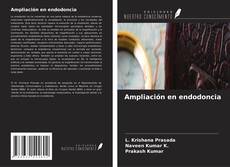 Portada del libro de Ampliación en endodoncia