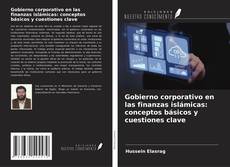 Bookcover of Gobierno corporativo en las finanzas islámicas: conceptos básicos y cuestiones clave