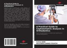 Couverture de A Practical Guide to Cephalometric Analysis in Orthodontics