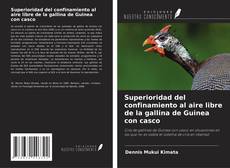 Couverture de Superioridad del confinamiento al aire libre de la gallina de Guinea con casco