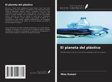 Couverture de El planeta del plástico