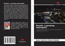 Douala, a growing metropolis的封面