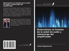 Distorsiones no lineales de la señal de audio y sobrecarga del amplificador的封面