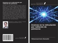 Copertina di Avances en la reticulación por radiación de polímeros