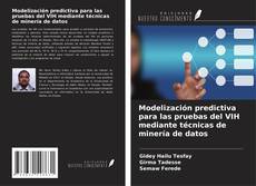 Capa do livro de Modelización predictiva para las pruebas del VIH mediante técnicas de minería de datos 