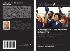 Borítókép a  Antología n.º 22: Reforma educativa - hoz
