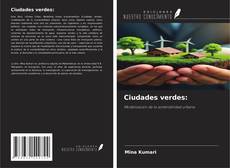 Borítókép a  Ciudades verdes: - hoz