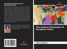 Buchcover von The Eastern Dimension of European Policy