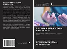 Обложка SISTEMA RECÍPROCO EN ENDODONCIA