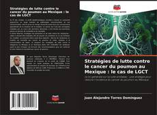 Bookcover of Stratégies de lutte contre le cancer du poumon au Mexique : le cas de LGCT