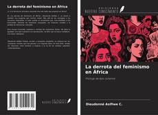 Bookcover of La derrota del feminismo en África
