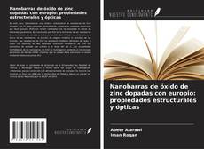 Nanobarras de óxido de zinc dopadas con europio: propiedades estructurales y ópticas的封面