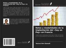 Обложка Retos y modalidades de la implantación del «Say on Pay» en Francia