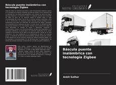 Capa do livro de Báscula puente inalámbrica con tecnología Zigbee 