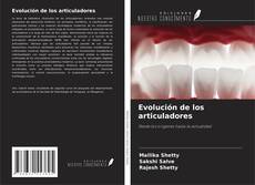 Borítókép a  Evolución de los articuladores - hoz