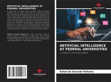 Bookcover of ARTIFICIAL INTELLIGENCE AT FEDERAL UNIVERSITIES