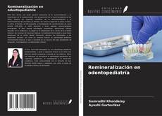 Bookcover of Remineralización en odontopediatría