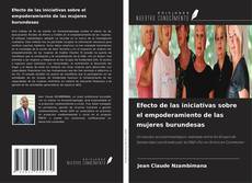 Borítókép a  Efecto de las iniciativas sobre el empoderamiento de las mujeres burundesas - hoz